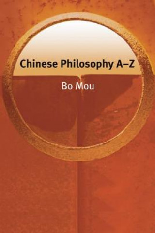 Kniha Chinese Philosophy A-Z Bo Mou