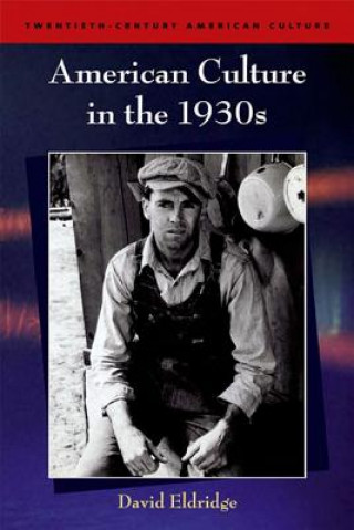 Книга American Culture in the 1930s David Eldridge