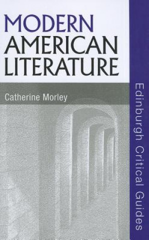 Knjiga Modern American Literature Catherine Morley