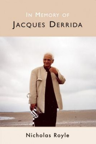 Knjiga In Memory of Jacques Derrida Nicholas Royle