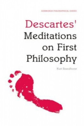 Könyv Descartes' Meditations on First Philosophy Kurt Brandhorst