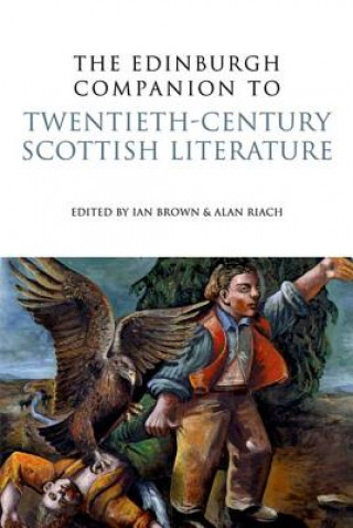 Kniha Edinburgh Companion to Twentieth-century Scottish Literature Ricardo Blaug