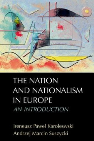 Carte Nation and Nationalism in Europe Ireneusz Pawel Karolewski