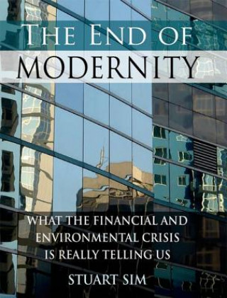 Kniha End of Modernity Stuart Sim