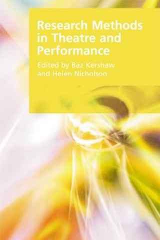 Carte Research Methods in Theatre and Performance Baz Kershaw