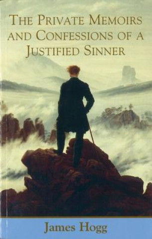 Kniha Private Memoirs and Confessions of a Justified Sinner James Hogg