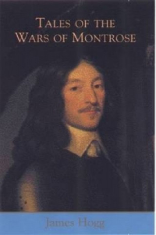 Книга Tales of the Wars of Montrose James Hogg