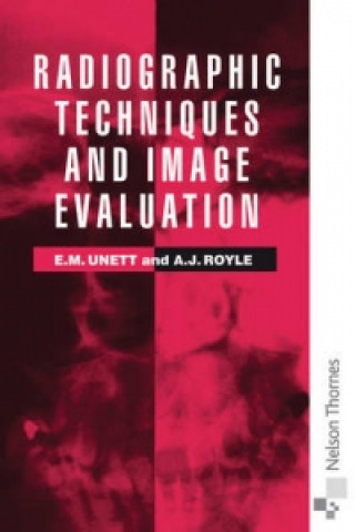 Buch RADIOGRAPHIC TECHNIQUE & IMAGE EVAL E M Unett