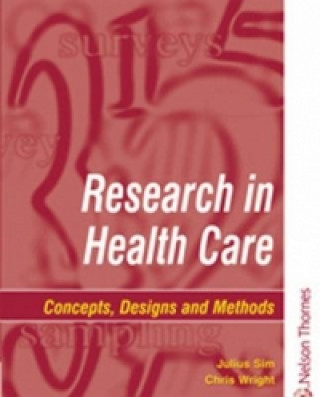 Kniha Research in Health Care Julius Sim