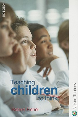 Kniha Teaching Children to Think Robert Fisher