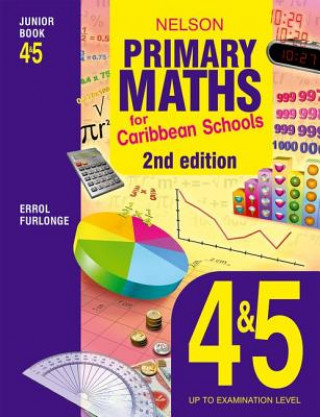 Książka Nelson Primary Maths for Caribbean Schools Junior Book 4&5 Errol Anthony Furlonge