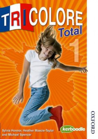 Kniha Tricolore Total 1 Sylvia Honnor