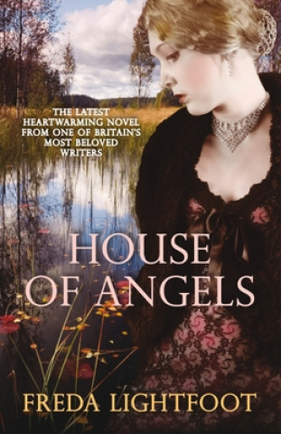 Carte House of Angels Freda Lightfoot