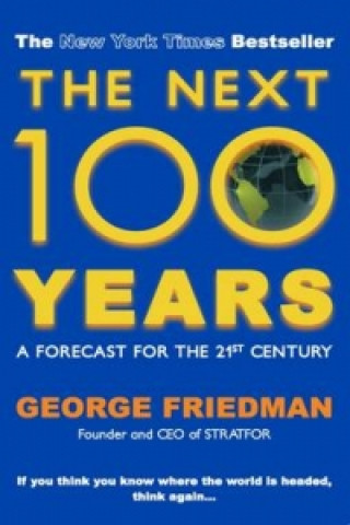Carte The Next 100 Years George Friedman