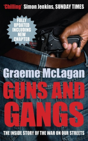 Livre Guns and Gangs Graeme McLagan