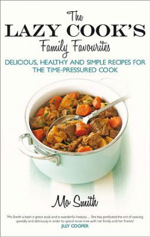 Book Lazy Cook's Family Favourites Mo Smith