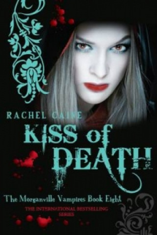 Könyv Kiss of Death Rachel Caine