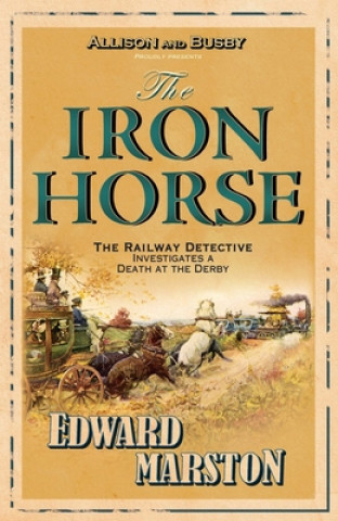 Carte Iron Horse Edward Marston
