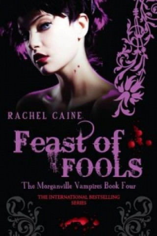 Knjiga Feast of Fools Rachel Caine