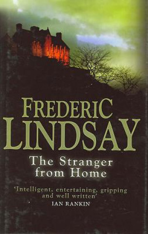 Könyv Stranger from Home Frederic Lindsay