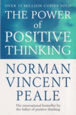 Kniha The Power Of Positive Thinking Norman Vincent Peale