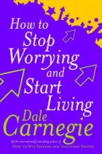 Könyv How To Stop Worrying And Start Living Dale Carnegie