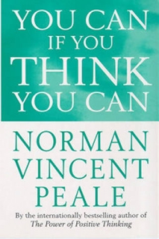 Knjiga You Can If You Think You Can Norman Vincent Peale