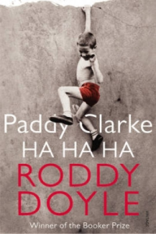 Kniha Paddy Clarke Ha Ha Ha Roddy Doyle