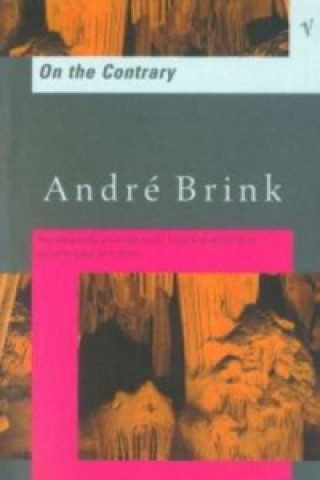 Carte On the Contrary Andre Brink