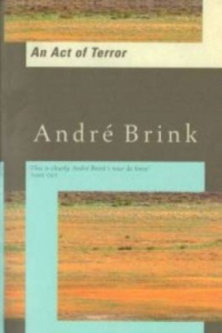 Carte Act of Terror Andre Brink