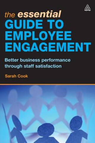 Kniha Essential Guide to Employee Engagement Sarah Cook