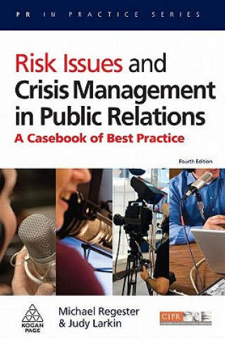 Carte Risk Issues and Crisis Management in Public Relations Michael Regester