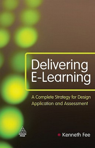 Knjiga Delivering E-Learning Kenneth Fee
