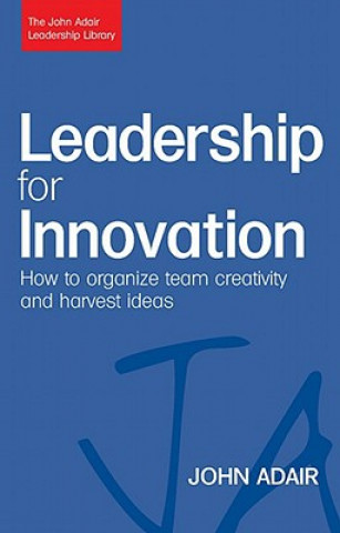 Kniha Leadership for Innovation John Adair