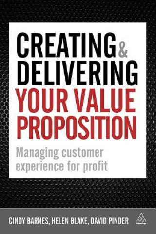 Carte Creating and Delivering Your Value Proposition Cindy Barnes