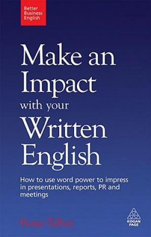 Carte Make an Impact with Your Written English Fiona Talbot