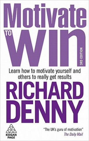 Knjiga Motivate to Win Richard Denny