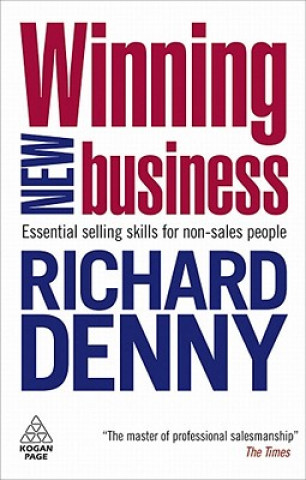 Kniha Winning New Business Richard Denny