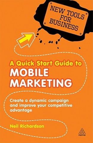 Książka Quick Start Guide to Mobile Marketing Neil Richardson