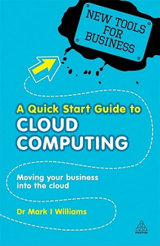 Kniha Quick Start Guide to Cloud Computing Mark Williams