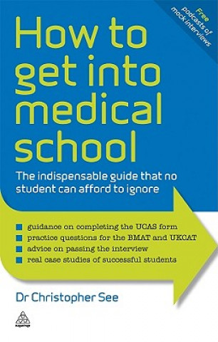 Carte How to Get Into Medical School Christopher See
