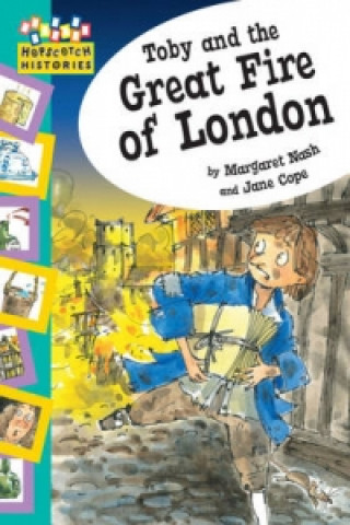 Könyv Hopscotch: Histories: Toby and The Great Fire Of London Margaret Nash