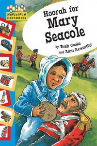 Книга Hopscotch: Histories: Hoorah for Mary Seacole Trish Cooke