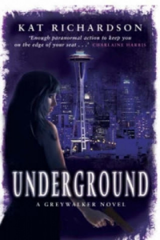 Könyv Underground Kat Richardson