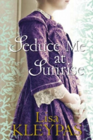 Книга Seduce Me at Sunrise Lisa Kleypas