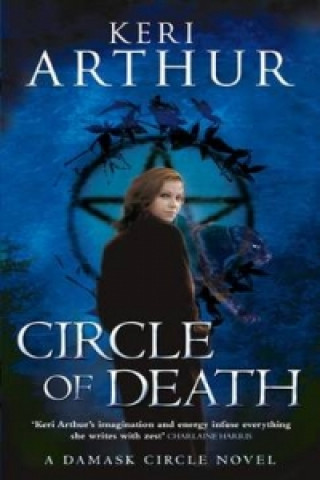 Könyv Circle Of Death Keri Arthur