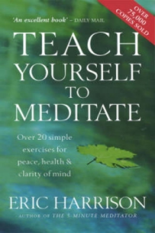 Kniha Teach Yourself To Meditate Eric Harrison