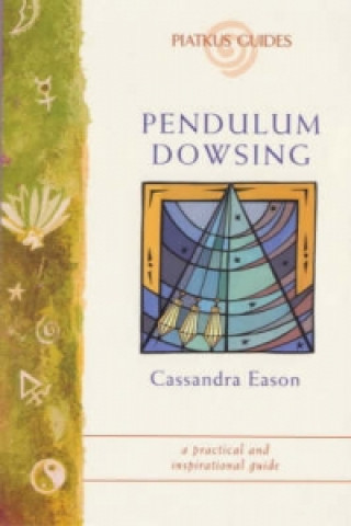 Kniha Pendulum Dowsing Cassandra Eason
