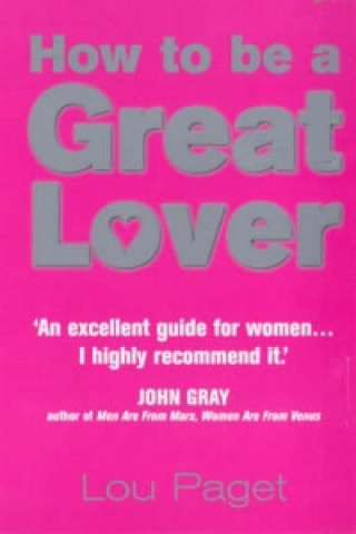 Kniha How To Be A Great Lover Lou Paget