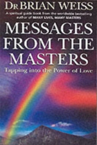 Książka Messages From The Masters Brian Weiss